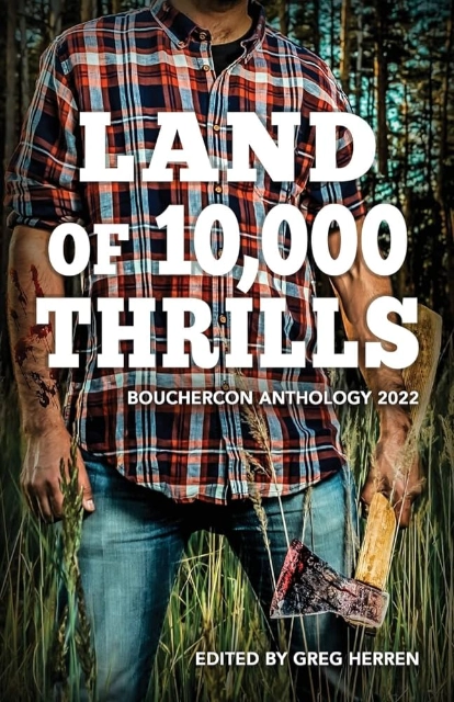 Land of 10,000 Thrills BoucherCon Anthology 2022 book cover